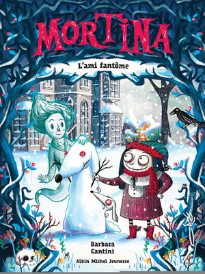 cover image of Mortina--tome 3--L'Ami fantôme